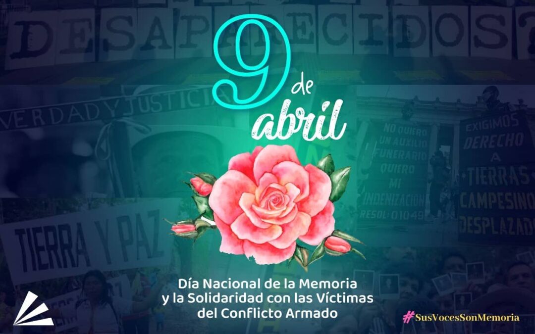 9 de abril: una fecha para no olvidar, una apuesta colectiva por la paz