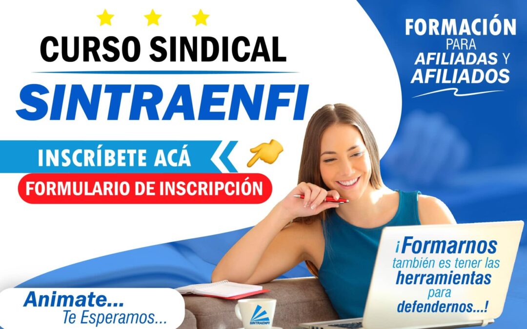 Abiertas las inscripciones al Curso Sindical deSINTRAENFI