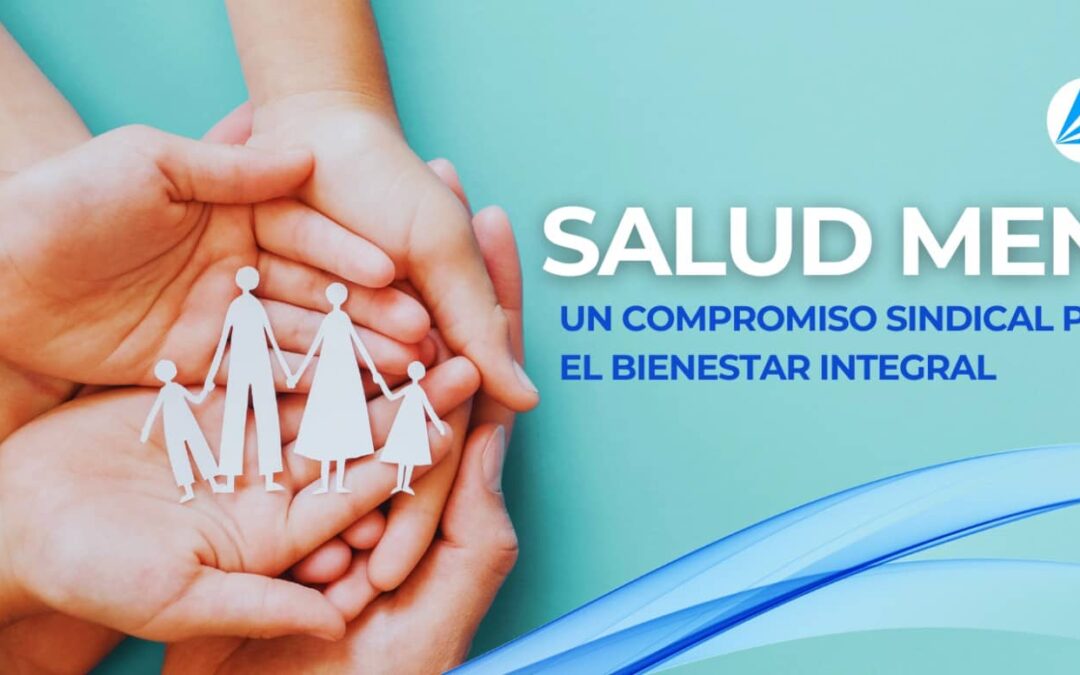 Salud mental: un compromiso sindical por el bienestar integral