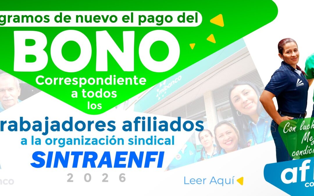 LOGRAMOS DE NUEVO EL PAGO DEL BONO A LOS TRABAJADORES DE SINTRAENFI